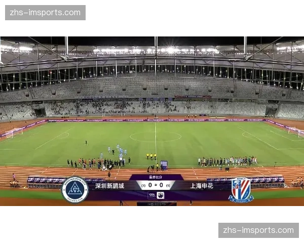 深圳新鹏城从高效区域跌落,射门效率下滑面临战术调整 深圳新鹏城从高效区域跌落,射门效率下滑面临战术调整