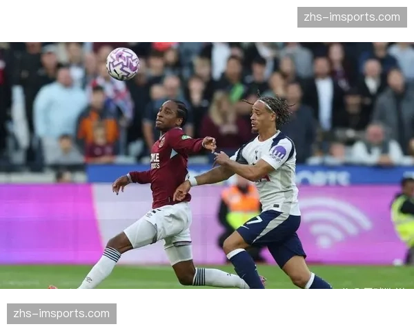 西汉姆联44%控球率下取胜 防守反击战术在保级战中显成效